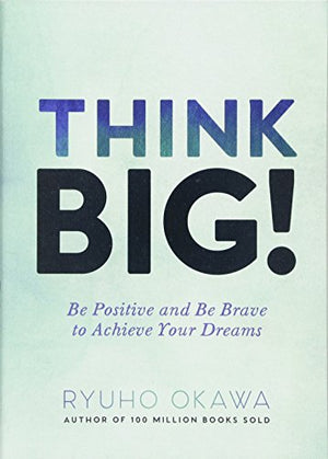 THINK BIG!
