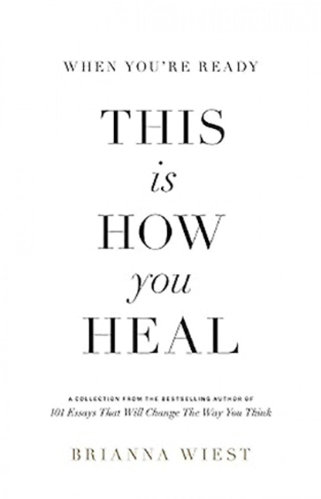 WHEN YOU'RE READY, THIS IS HOW YOU HEAL