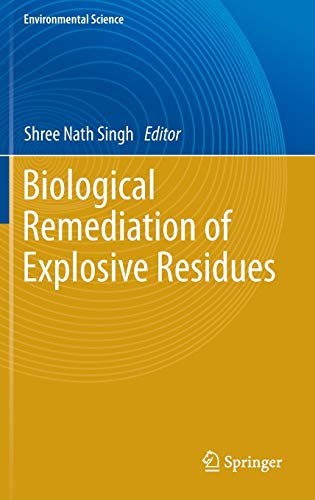 BIOLOGICAL REMEDIATION OF EXPLOSIVE RESIDUES