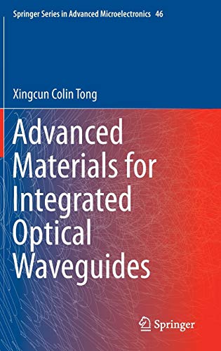 ADVANCED MATERIALS FOR INTEGRATED OPTICAL WAVEGUIDES