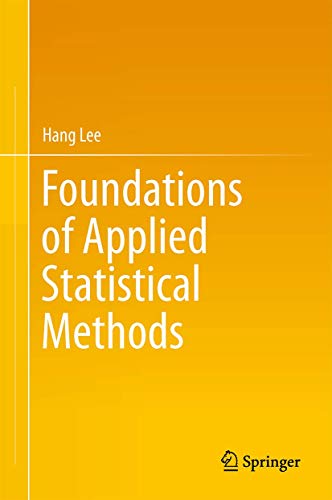 FOUNDATIONS OF APPLIED STATISTICAL METHODS