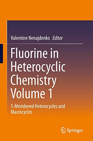 FLUORINE IN HETEROCYCLIC CHEMISTRY