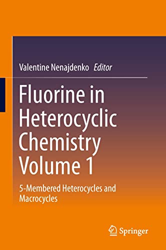 FLUORINE IN HETEROCYCLIC CHEMISTRY