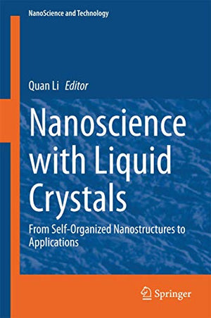 NANOSCIENCE WITH LIQUID CRYSTALS