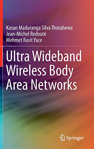 ULTRA WIDEBAND WIRELESS BODY AREA NETWORKS