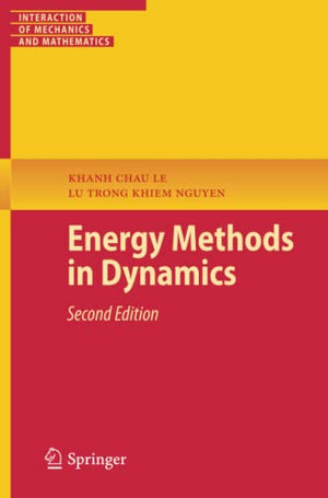 INTERACTION OF MECHANICS AND MATHEMATICS: ENERGY METHODS IN DYNAMICS