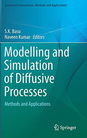 MODELLING AND SIMULATION OF DIFFUSIVE PROCESSES