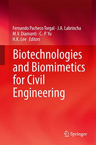 BIOTECHNOLOGIES AND BIOMIMETICS FOR CIVIL ENGINEERING