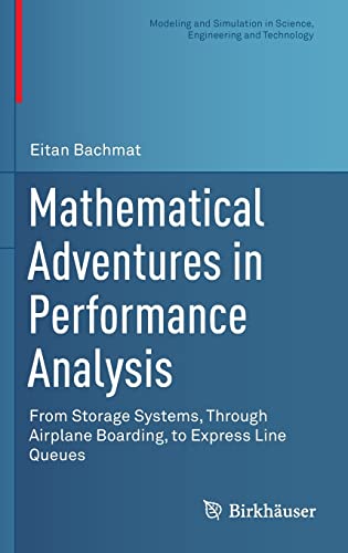 MATHEMEATICAL ADVENTURES IN PERFORMANCE ANALYSIS