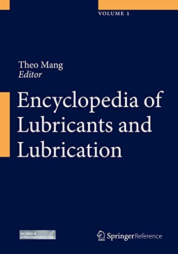 ENCYCLOPEDIA OF LUBRICANT AND LUBRICATION