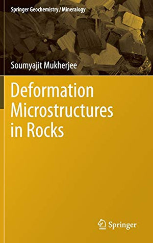 DEFORMATION MICROSTRUCTURES IN ROCKS