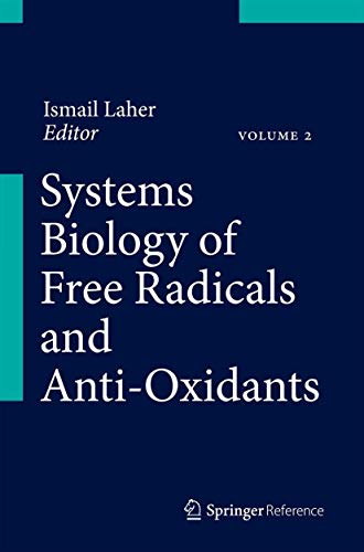 SYSTEMS BIOLOGY OF FREE RADICALS AND ANTIOXIDANTS