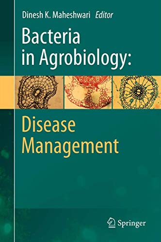 BACTERIA IN AGROBIOLOGY: DISEASE MANAGEMENT