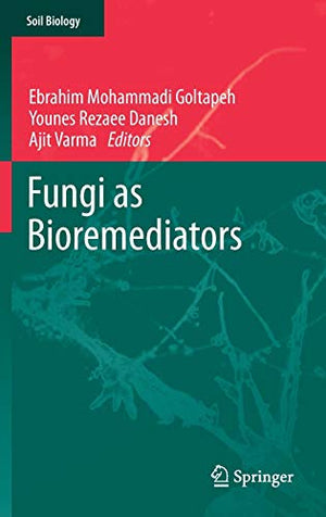 FUNGI AS BIOREMEDIATORS