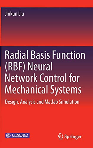 RADIAL BASIS FUNCTION (RBF) NEURAL NETWORK CONTROL FOR MECHANICAL SYSTEMS