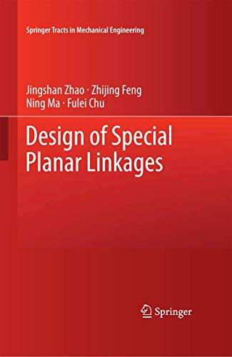 DESIGN OF SPECIAL PLANAR LINKAGES