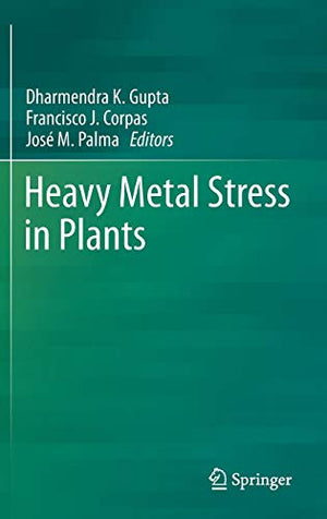 HEAVY METAL STRESS IN PLANTS