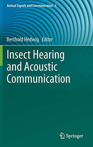 INSECT HEARING AND ACOUSTIC COMMUNICATION