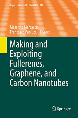 MAKING AND EXPLOITING FULLERENES, GRAPHENE, AND CARBON NANOTUBES