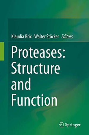 PROTEASES: STRUCTURE AND FUNCTION