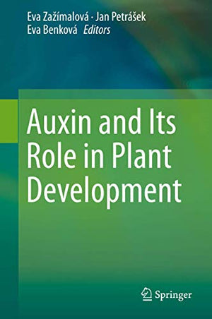 AUXIN AND ITS ROLE IN PLANT DEVELOPMENT