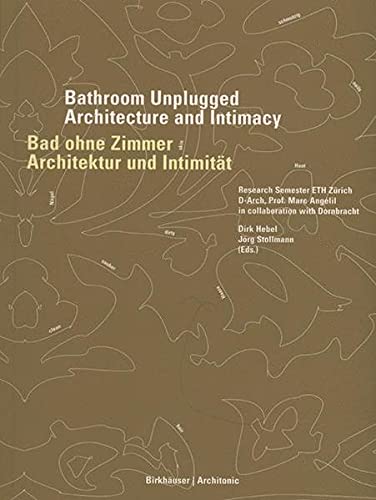 BATHROOM UNPLUGGED ARCHITECTURE AND INTIMACY