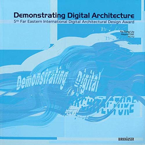 DEMONSTRATING DIGITAL ARCHITECTURE