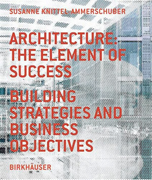 ARCHITECTURE: THE ELEMENT OF SUCCESS