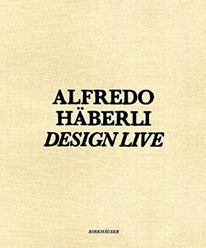 ALFREDO HABERLI DESIGN LIVE