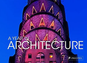 A YEAR IN ARCHITECTURE