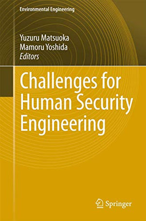 CHALLENGES FOR HUMAN SECURITY ENGINEERING