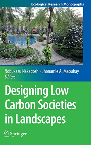 DESIGNING LOW CARBON SOCIETIES IN LANDSCAPES
