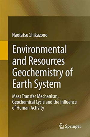 ENVIRONMENTAL AND RESOURCES GEOCHEMISTRY OF EARTH SYSTEM