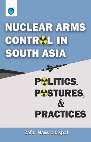 NUCLEAR ARMS CONTROL IN SOUTH ASIA