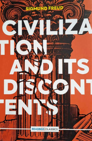 CIVILIZATION AND ITS DISCONTENTS