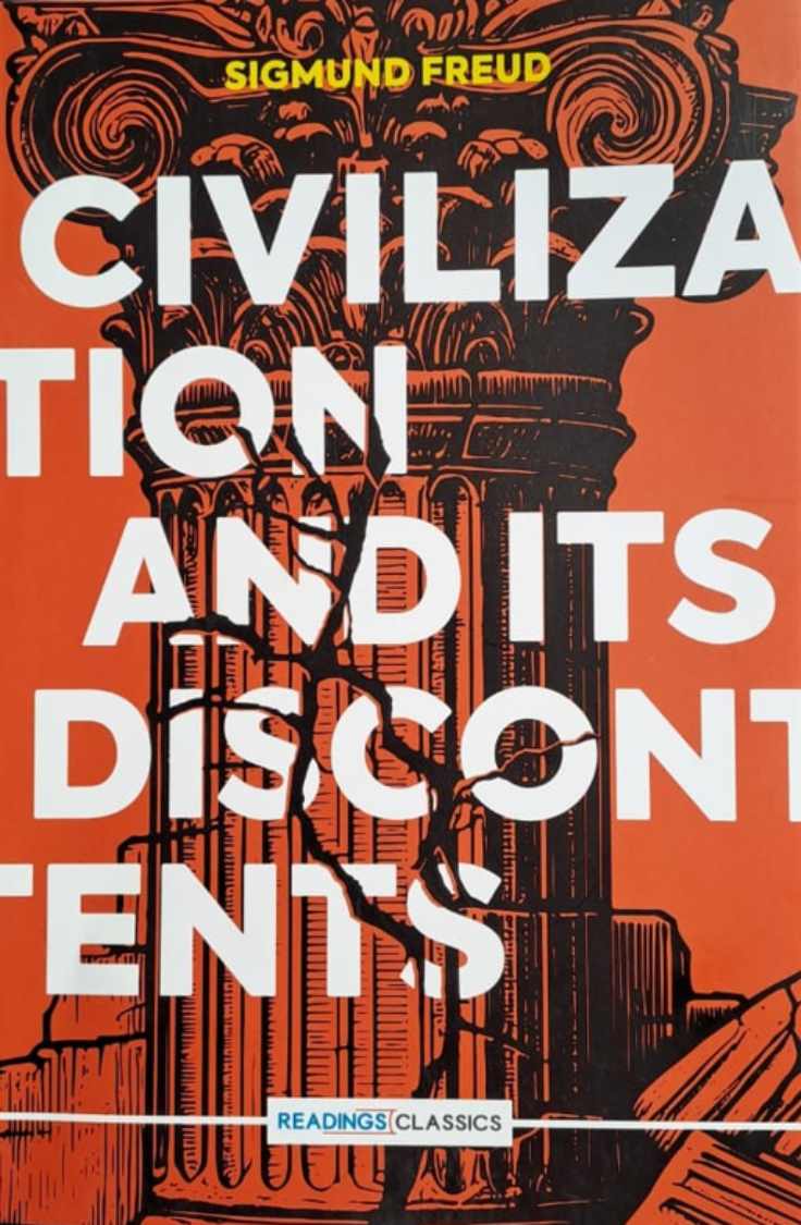 CIVILIZATION AND ITS DISCONTENTS