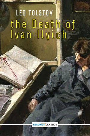 THE DEATH OF IVAN ILYICH