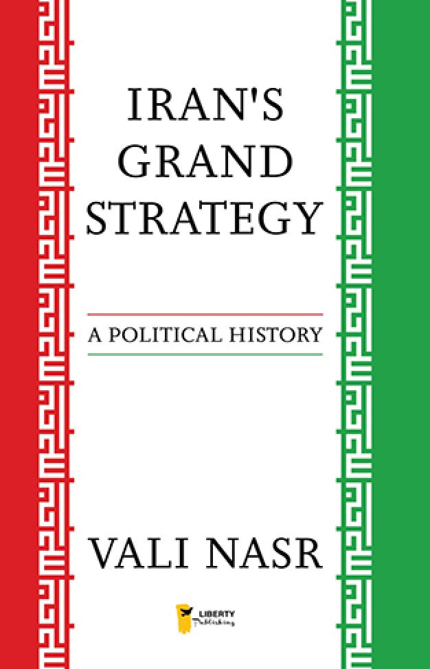 IRAN'S GRAND STRATEGY – Vanguard Books