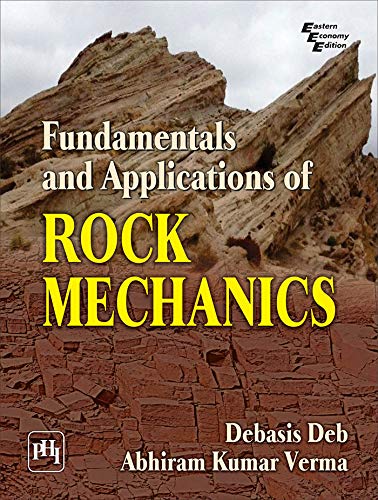 FUNDAMENTALS AND APPLICATIONS OF ROCK MECHANICS