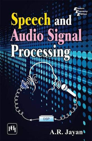 SPEECH AND AUDIO SIGNAL PROCESSING