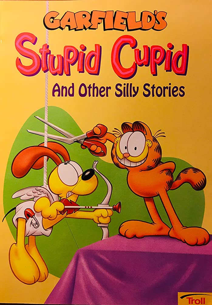 GARFIELD'S: STUPID CUPID
