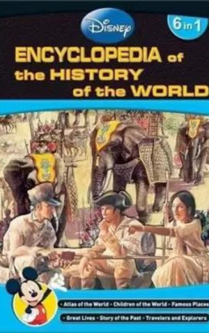 DISNEY'S ENCYCLOPEDIA OF THE HISTORY OF THE WORLD