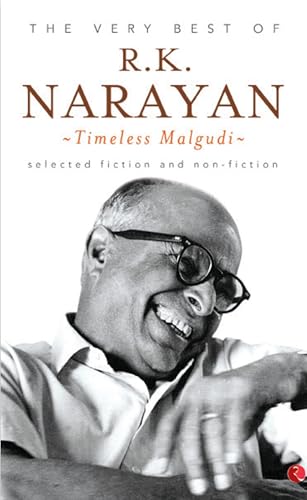 THE VERY BEST OF R.K. NARAYAN - TIMELESS MALGUDI