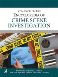 VIVA-FACTS ON FILE ENCYCLOPEDIA OF CRIME SCENE INVESTIGATION