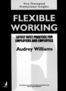VIVA THOROGOOD PROFESSIONAL INSIGHTS: FLEXIBLE WORKING