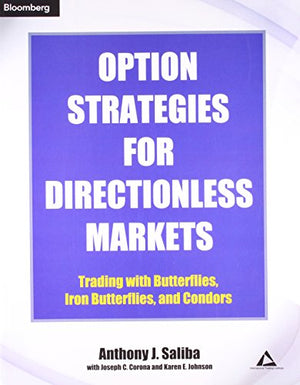 OPTION STRATEGIES FOR DIRECTIONLESS MARKETS