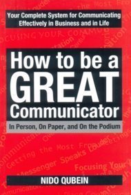 HOW TO BE A GREAT COMMUNICATOR