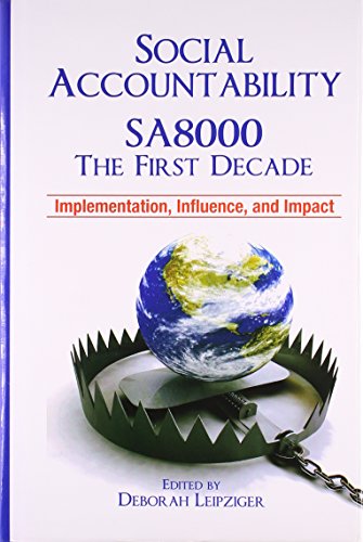 SOCIAL ACCOUNTABILITY SA8000 THE FIRST DECADE