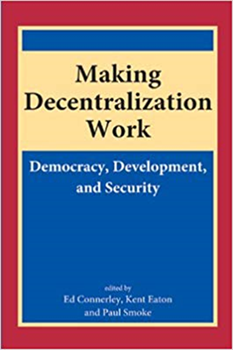 MAKING DECENTRALIZATION WORK