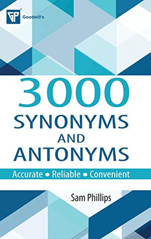 GOODWILL'S 3000 SYNOYMS AND ANTONYM